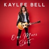 Kaylee Bell - One More Shot