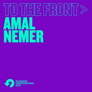 To The Front: Amal Nemer (DJ Mix)