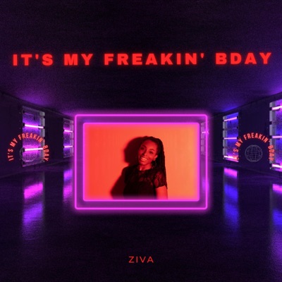 It's My Freakin' Bday - Single