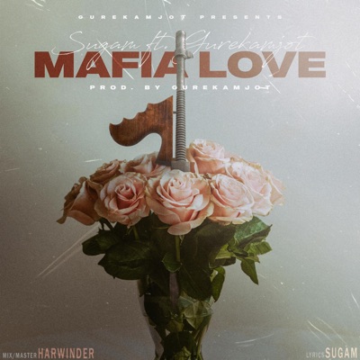 Mafia Love (feat. Gurekamjot Singh) - Single