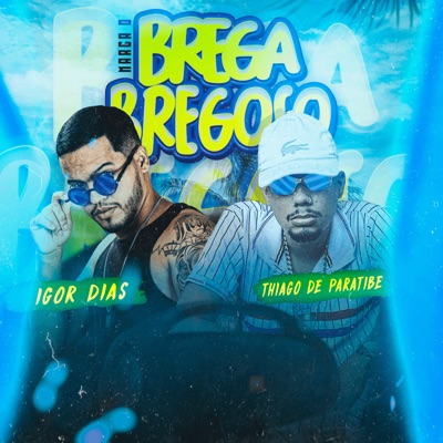 Marca o Brega Bregoso - Single