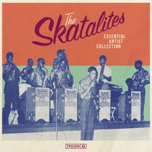 Essential Artist Collection – The Skatalites