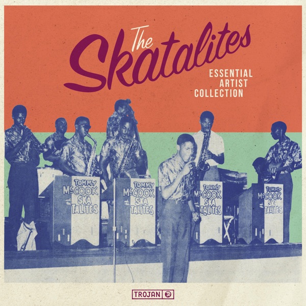 Essential Artist Collection – The Skatalites