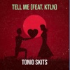 Tell Me (feat. KTLN) - Single