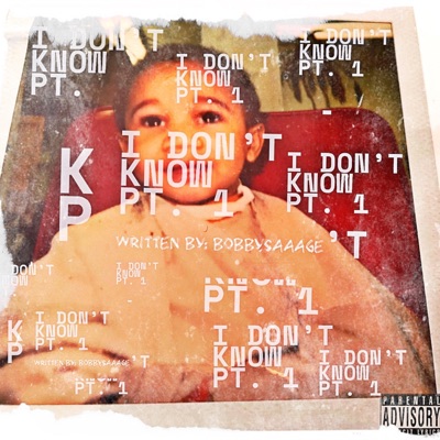 I Don't Know, Pt. 1 - Single