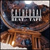 The Cathedral Beat-Tape