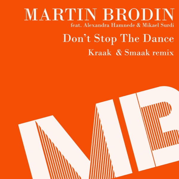 Don't Stop the Dance (Kraak & Smaak Remix) [feat. Mikael Surdi & Alexandra Hamnede] - Single