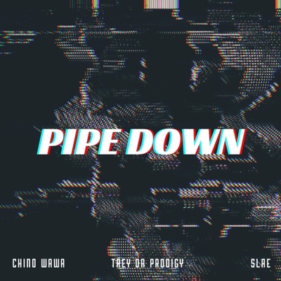 Pipe Down - Single