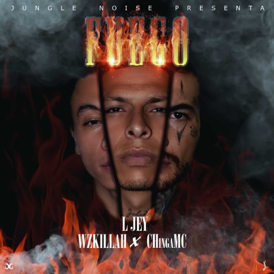 Fuego (feat. WzKillah & Chinga MC) - Single