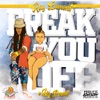 Break You Off (feat. Big Permy) - Single