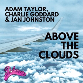 Above the Clouds Adam Taylor, Charlie Goddard & Jan Johnston
