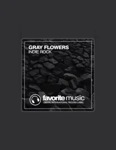 Dengarkan Gray Flowers, tonton video musik, baca bio, lihat tanggal tur & lainnya!