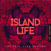Island Life (The Late Club Edition), Vol. 4 - Various Artists