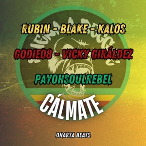 Cálmate (Suena a Reggae), Vol.5 [feat. Godie08, Vicky Giráldez, Payoh SoulRebel, Dharta Beats, La Loquera, Viru Beatbox & Aaron Mslp]