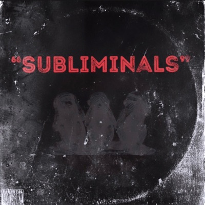 Subliminals (feat. Jimmy Yayoo & Brisco Bash) - Single