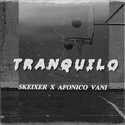TRANQUILO (feat. Afonico Vani) - Single