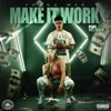 Make It Work (feat. MsGold)