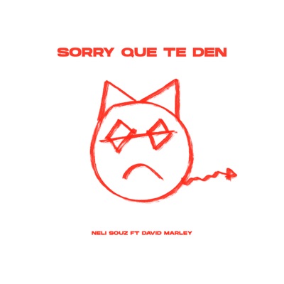 Sorry Que Te Den (feat. David Marley) - Single
