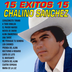 15 Éxitos 15 - Chalino Sanchez Cover Art