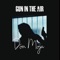 Gun in the air - DonMoja lyrics