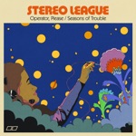 Stereo League - Seasons of Trouble