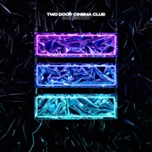 Two Door Cinema Club - Ordinary - Radio Edit