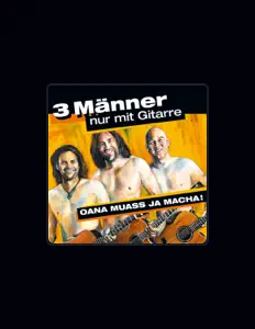 收听 3 Männer nur mit Gitarre、观看音乐视频、阅读小传、查看巡演日期等 ！