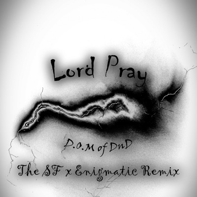 Lord Pray (feat. Kotcha, IHasFins, Icee, Immortal Being, GD Ambidextrous & Splinter Faction) [Splinter Faction x Enigmatic Electronic Crossover] - Single