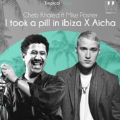 Aicha Took a Pill in Ibiza - عيشة ريمكس artwork