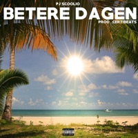 Betere Dagen - Single - PJ Scoolio