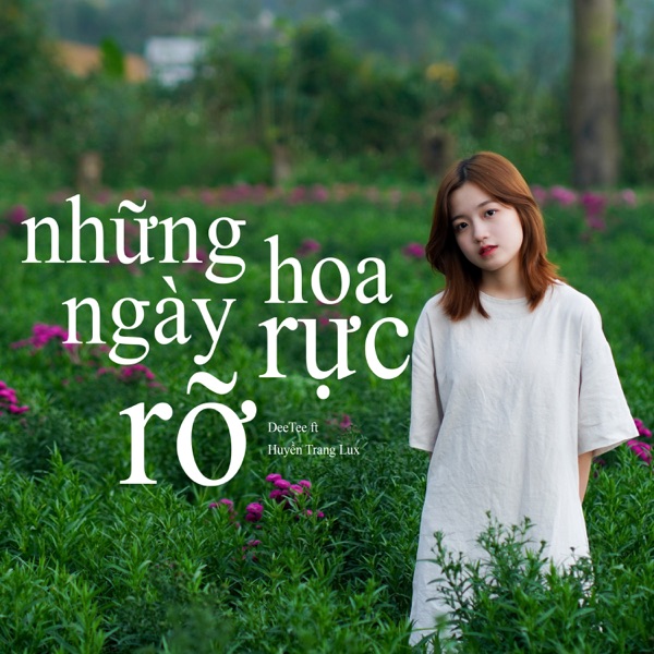 Những Ngày Hoa Rực Rỡ - Single
