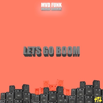 Lets Go Boom - Single