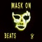 Blake Shelton - Mask On lyrics