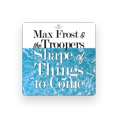 Max Frost & The Troopers