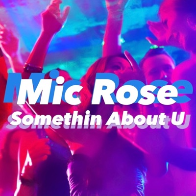 Somethin About U - Single