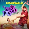 Uparwale (From "Dehati Disco") - Single