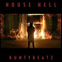 House Hell - Single - KuntyBeatz