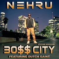 BO$$ CITY (feat. Dutch Saint) - Single - Nehru