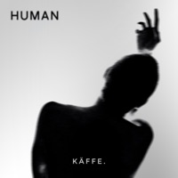 Human - Single - Kaffe & Holden Redd