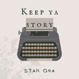 Keep Ya Story Star G4A