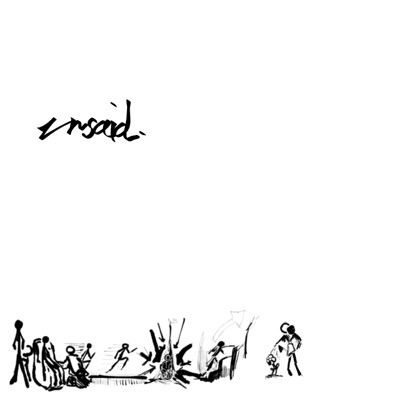 Unsaid. - EP