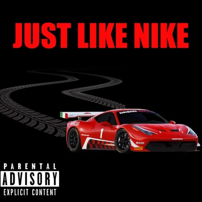 JUST LIKE NIKE - Single