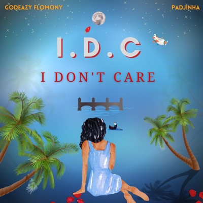 I.D.C(i don't care) - Single