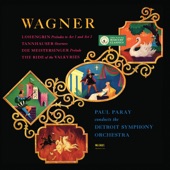 Wagner: Lohengrin and Die Meistersinger Preludes; Tannhäuser; The Ride of the Valkyries (Paul Paray: The Mercury Masters I, Volume 2) artwork
