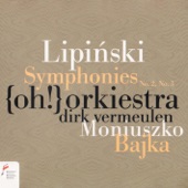 Lipiński / Moniuszko: Overture "Bajka" / Symphonies No. 2 & 3 artwork