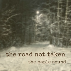 The Road Not Taken - Single
