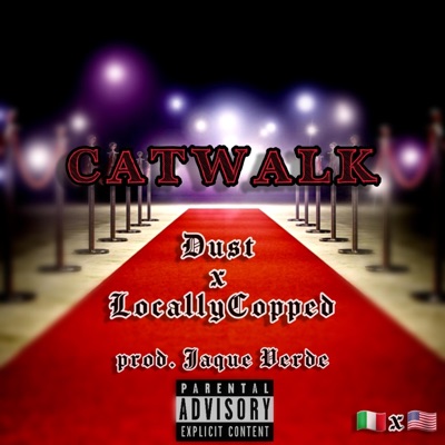 CATWALK (feat. LocallyCopped) - Single