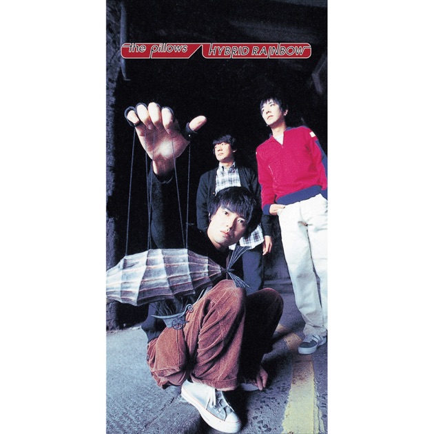 ピロウズ　pillows .HYBRID RAINBOW 8センチ8cmシングル ハイブリッド レインボウ - Single - the pillowsのアルバム - Apple Music
