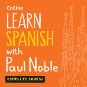 Learn Spanish with Paul Noble for Beginners – Complete Course - Paul Noble Cover Art