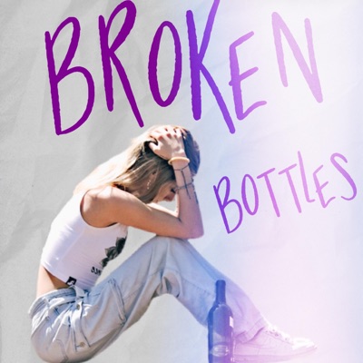Broken Bottles - Single